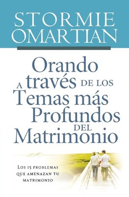 Orando a través de los temas más profundos del matrimonio