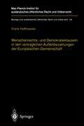 Menschenrechts- und Demokratieklauseln in den vertraglichen Außenbeziehungen der Europäischen Gemeinschaft