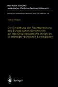 Die Einwirkung der Rechtsprechung des Europäischen Gerichtshofs auf das Mitgliedstaatliche Verfahren in öffentlich-rechtlichen Streitigkeiten