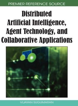 Distributed Artificial Intelligence, Agent Technology, and Collaborative Applications