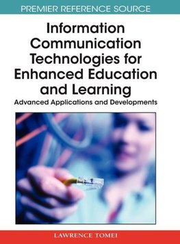 Information Communication Technologies for Enhanced Education and Learning