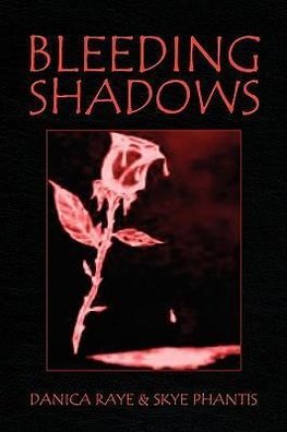 Bleeding Shadows