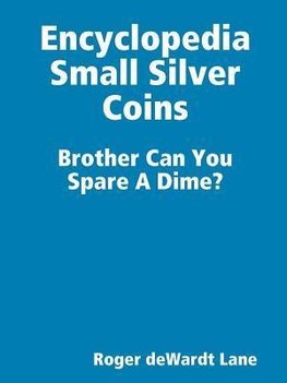 Encyclopedia Small Silver Coins