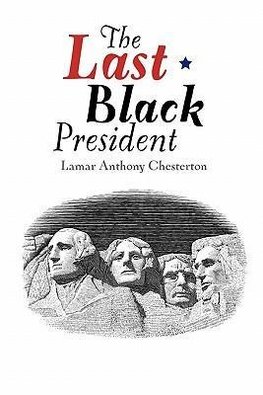 The Last Black President