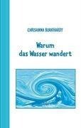 Warum das Wasser wandert