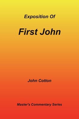 An Exposition of First John