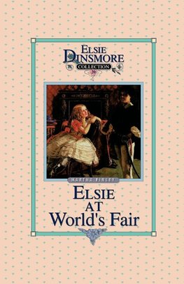 Elsie at the World's Fair, Book 20