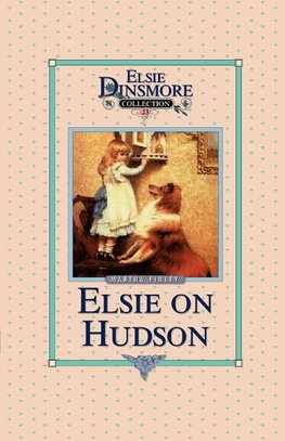 Elsie on the Hudson, Book 23