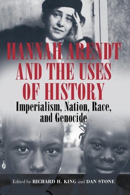 HANNAH ARENDT & THE USES OF HI