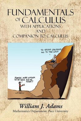 Fundamentals of Calculus with Applications and Companion to Calculus