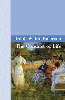 The Conduct Of Life