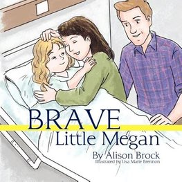 Brave Little Megan