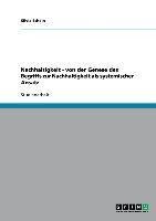 Nachhaltigkeit - von der Genese des Begriffs zur Nachhaltigkeit als systemischer Ansatz