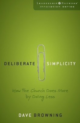 Deliberate Simplicity