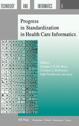 Progress in Standardization in Health Care Informatics