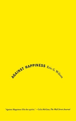 Against Happiness