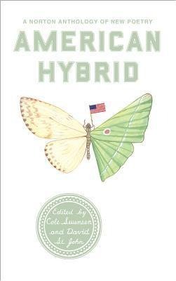 John, D: American Hybrid - A Norton Anthology of New Poetry