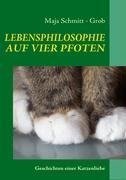 LEBENSPHILOSOPHIE AUF VIER PFOTEN