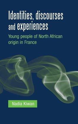 Identities, discourses and experiences