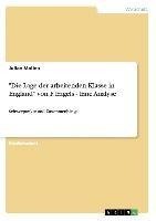 "Die Lage der arbeitenden Klasse in England" von F. Engels - Eine Analyse