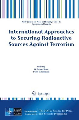 International Approaches to Securing Radioactive Sources Against Terrorism