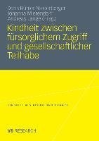 Kindheit zwischen fürsorglichem Zugriff und gesellschaftlicher Teilhabe