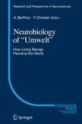 Neurobiology of "Umwelt"