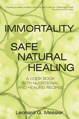 IMMORTALITY & SAFE NATURAL HEALING