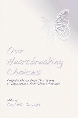 Our Heartbreaking Choices