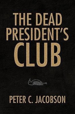 The Dead President's Club