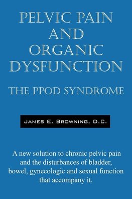 Pelvic Pain and Organic Dysfunction