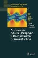 An Introduction to Recent Developments in Theory and Numerics for Conservation Laws