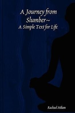 A Journey from Slumber      A Simple Text for Life