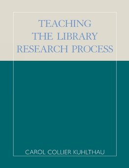 Teaching the Library Research Process