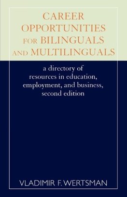 Career Opportunities for Bilinguals and Multilinguals