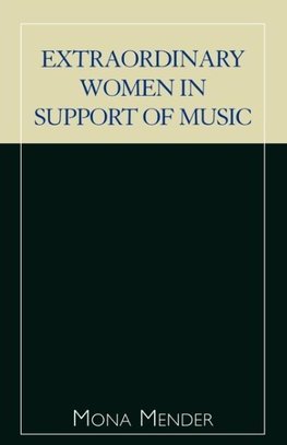 Extraordinary Women in Support of Music