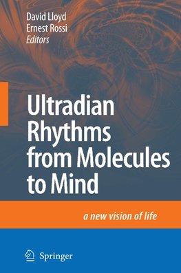 Ultradian Rhythms from Molecules to Mind