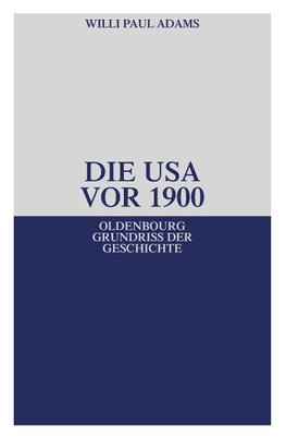 Die USA vor 1900