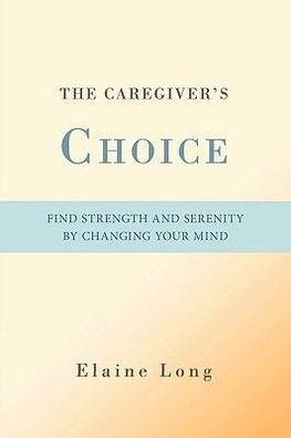 The Caregiver's Choice