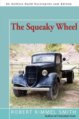 THE SQUEAKY WHEEL