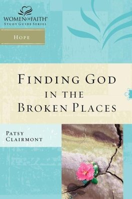 Finding God in the Broken Places