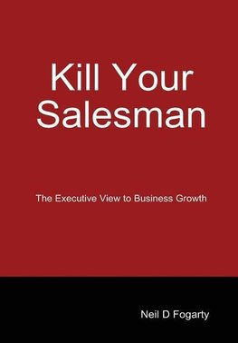 Kill Your Salesman!