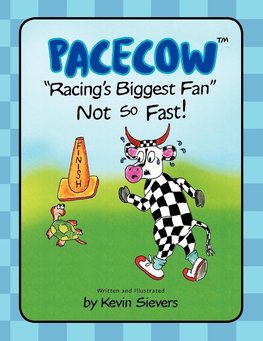 Pacecow-Racing's Biggest Fan-Not So Fast