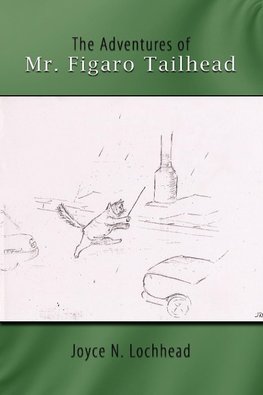 The Adventures of Mr. Figaro Tailhead