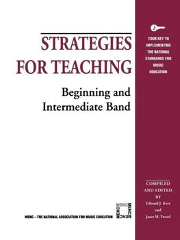 Strategies for Teaching Beginning and Intermediate Band