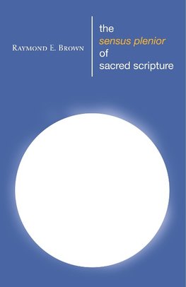 SENSUS PLENIOR OF SACRED SCRIP