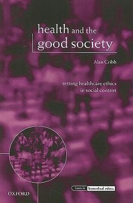 Health and the Good Society