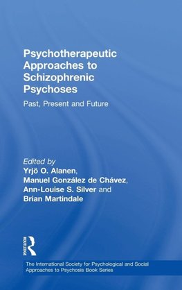 Psychotherapeutic Approaches to Schizophrenic Psychoses