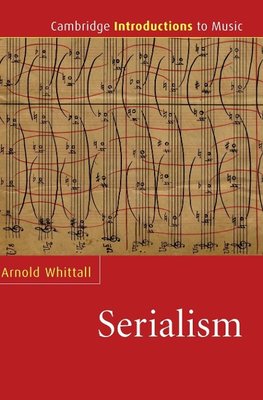 The Cambridge Introduction to Serialism