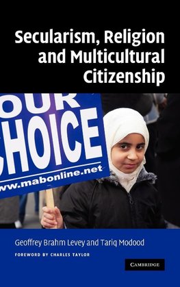 Secularism, Religion and Multicultural Citizenship